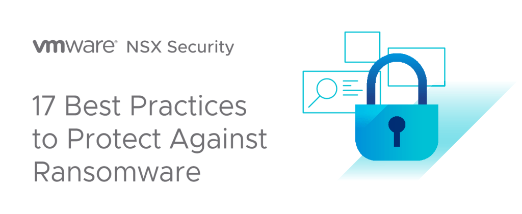17 Best Practices To Protect Against Ransomware